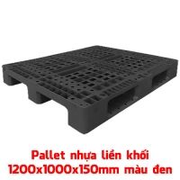 Pallet nhựa liền khối 1200x1000x150mm màu đen